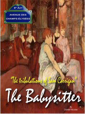 cover image of The Babysitter or the Tribulations of Sam Carrigan